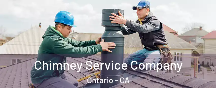 Chimney Service Company Ontario - CA