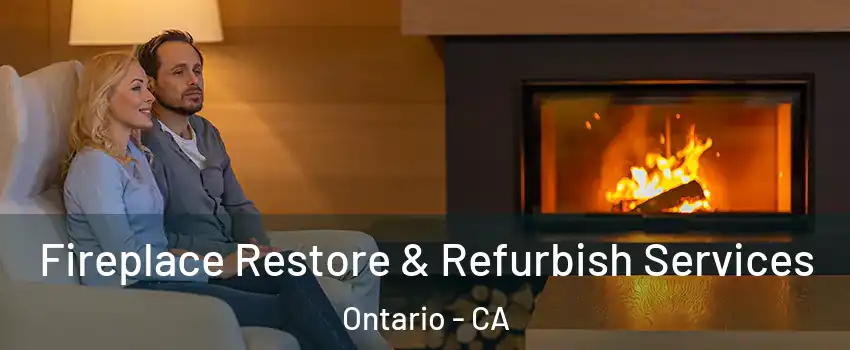 Fireplace Restore & Refurbish Services Ontario - CA