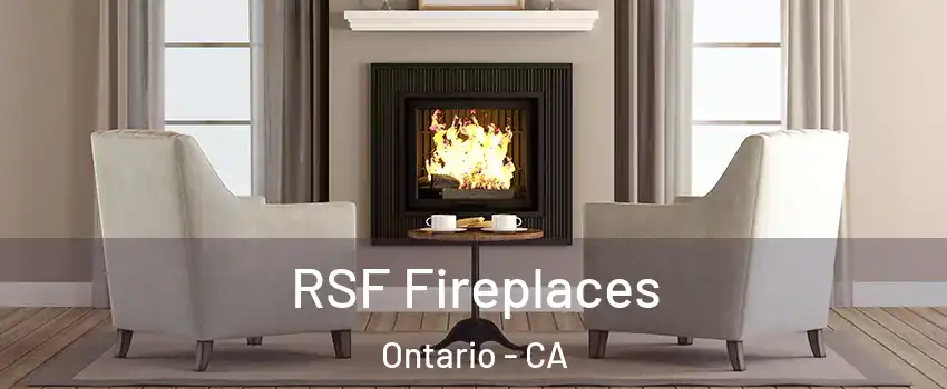 RSF Fireplaces Ontario - CA