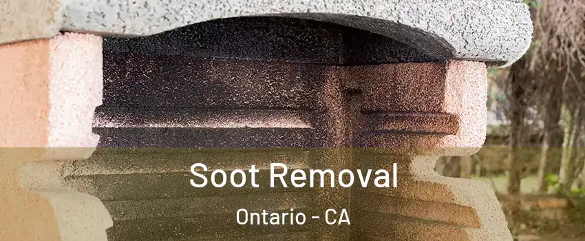 Soot Removal Ontario - CA