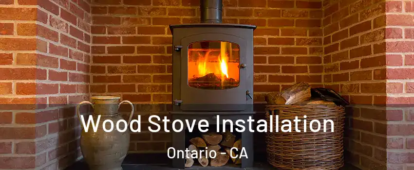 Wood Stove Installation Ontario - CA